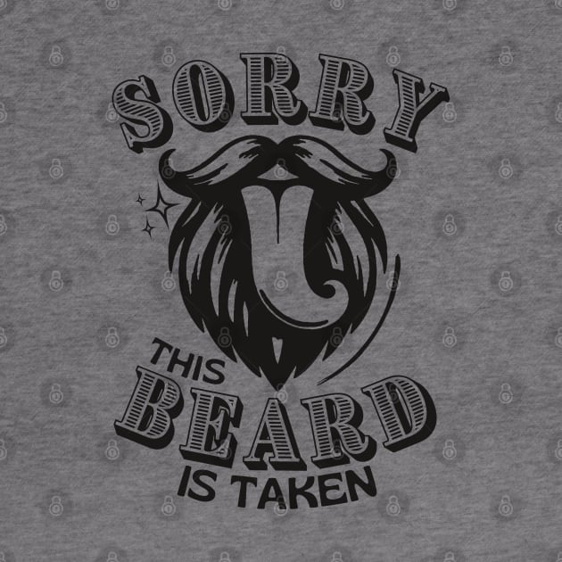 Sorry This Beard Is Taken by Etopix